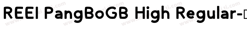 REEI PangBoGB High Regular字体转换